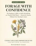 Forage With Confidence: The Beginner's Bible to Safely Identifying 40 Trusted Wild Plants, Season by Season, Without Ever Having to Guess