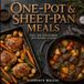 One-Pot & Sheet-Pan Meals: Easy, Low-Mess Dinners with Minimal Prep and Quick Cleanup