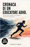 Cronaca di un educatore ADHD: tra burnout, stress e un cervello che non si ferma mai