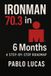 Ironman 70.3 in 6 Months. Paperback