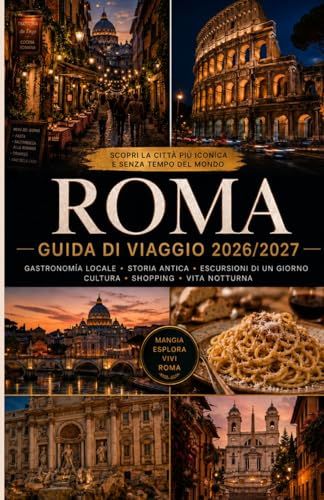 Guida Roma 2026/2027 Travel Guide