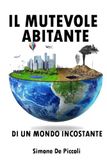 IL MUTEVOLE ABITANTE DI UN MONDO INCOSTANTE