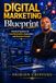 Digital Marketing Blueprint: Practical Systems For Lead Generation ,Automation And Business Growth