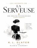 Les Secrets de La Serveuse: Une Analyse Psychologique Captivante de K. L. Slater