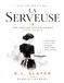 Les Secrets de La Serveuse: Une Analyse Psychologique Captivante de K. L. Slater