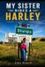 My Independently Published My Sister Rides A Harley Paperback