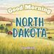 Good Morning North Dakota: A Educational Geography Children's Book About the Peace Garden State
