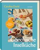 Griechische Ars Vivendi Griechische Inselküche