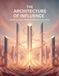 The Architecture Of Influence: Building Power Through Genuine Connection
