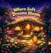 Where Potato Tales Where Soft Dreams Bloom Hardcover