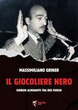 Il Marlin Il giocoliere nero. Giorgio Almirante tra due fuochi