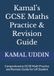 Kamal's GCSE Maths Practice & Revision Guide