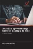 Analiza OmniScriptum SRL Analiza i optymalizacja kontroli dostępu do sieci: W dużych sieciach Paperback
