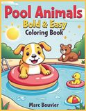 Pool Animals Bold & Easy Coloring Book