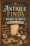 Antique Finds Antique Finds Word Search Puzzle Book: 60 Themed Word Search Puzzles for Seniors & Adults | Portable 6x9 Inch Travel Size | Relaxing Brain Exercises with Retro & Vintage Themes