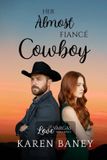 Her Love at Vargas Ranch: Her Almost Fiancé Cowboy