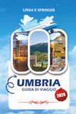 UMBRIA GUIDA DI VIAGGIO 2026