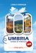 UMBRIA GUIDA DI VIAGGIO 2026