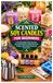 BOUGEES EN SOJA PARFUMÉES POUR DÉBUTANTS : Guide pratique pour choisir la cire, mélanger les parfums, fabriquer de belles bougies et créer une décoration d'intérieur artisanale