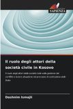 Il Edizioni Sapienza Il ruolo degli attori della società civile in Kosovo Paperback