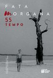 Fata Morgana Quadrimestrale di cinema e visioni / Tempo / 55 /