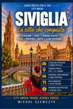 Siviglia City Break: Il tuo weekend perfetto