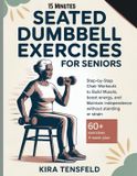 15-Minutes Bol 15-Minutes Seated Dumbbell Exercises for Seniors