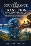 LA Independently Published LA GOUVERNANCE DE LA TRANSITION CIVILISATIONNELLE Paperback