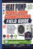 Heat Pump Installation & Commissioning Field Guide