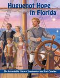 Huguenot Independently Published Huguenot Hope in Florida