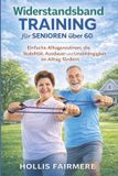 Widerstandsband Independently Published Widerstandsband Training für Senioren über 60