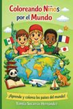 Coloreando Niños por el Mundo: Ser parte de un mismo mundo nos hace Hermanos