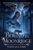 Bound Moonridge Pack Chronicles- Bound In Moonridge