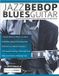 Jazz Fundamental Changes Ltd Jazz Bebop Blues Guitar