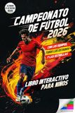 Campeonato de fútbol 2026 - El gran libro interactivo para niños