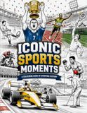 Iconic Sports Moments: A Colouring Book of Sporting History