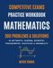 Competitive Exams Practice: Mathematics: 300 Problems in Arithmetic, Algebra, Geometry, Trigonometry, Statistics, and Probability
