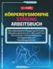 Körperdysmorphe Störung. Arbeitsbuch: Mit evidenzbasierten Übungen aus KVT, ACT, ERP, Inferenzbasierter KVT (I-CBT), DBT und IPT zur Überwindung von ... Zwangsgedanken und Vermeidungsverhalten.