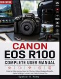 Canon EOS R100 Complete User Manual