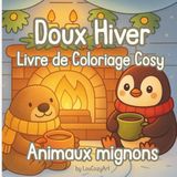 Doux Hiver – Livre de coloriage cosy pour adultes