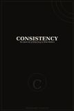 Consistency Independently Published Consistency Paperback