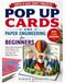 Pop Up Cards And Paper Engineering For Beginners
