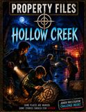 Property Files: Hidden File #001 - Hollow Creek: A Junior Investigator Mystery Adventure