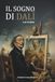 Il sogno di Dalí