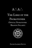 The Libri A∴a∴ Curriculum-The Libri of the Probationer