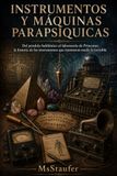 INSTRUMENTOS Y MÁQUINAS PARAPSÍQUICAS: Del péndulo babilónico al laboratorio de Princeton: la historia de los instrumentos que intentaron medir lo invisible