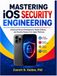 Mastering iOS Security Engineering