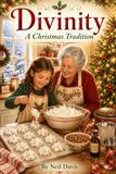 Divinity: A Christmas Tradition