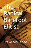 The Radical Barefoot Elitist