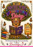 My WBLYN My WBLYN Diary: With Buddy Learning You Narrate Your Grow Story